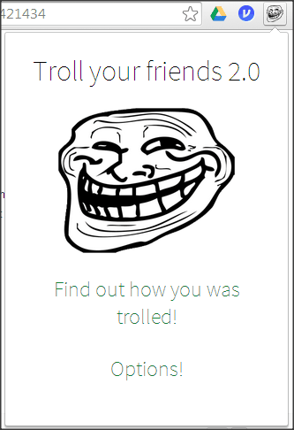 Troll your Friends extension launch options