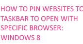 Pin Websites To Taskbar