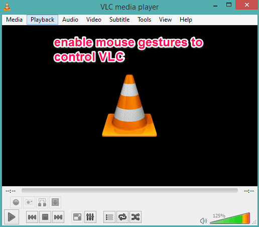 how to control VLC using mouse gestures