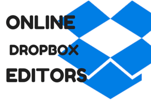 free online Dropbox editors to edit Dropbox files