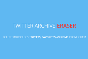 Twitter Archive Eraser- delete old tweets, favorites, and DMs