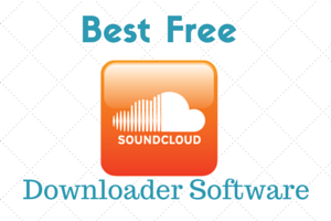 Best free SoundCloud downloader software