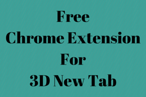 Chrome Extension For 3D New Tab