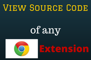 View Source Code of any Chrome extension