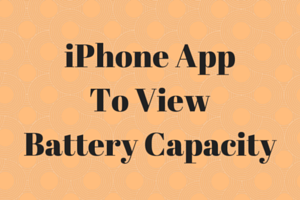 iPhone AppTo ViewBattery Capacity