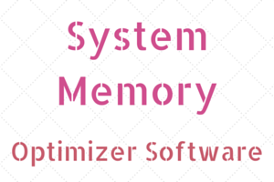 System Memory Optimizer Software