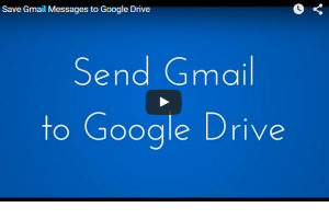 send your Gmail emails and attachments to Google Drive