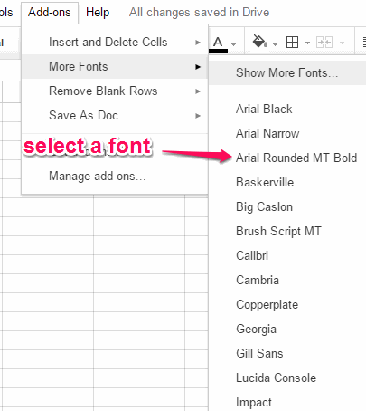 access More Fonts option in Add-ons menu and select a font