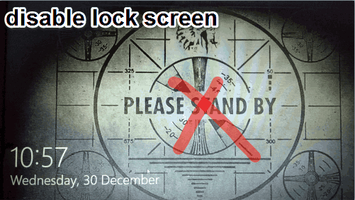 disable lock screen Windows 10
