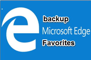 backup Microsoft Edge favorites