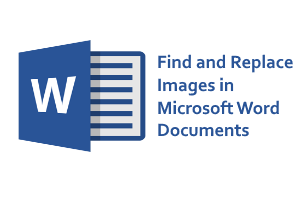 find and replace images in ms word