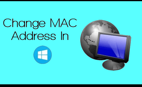 how to change Mac address in Windows 10