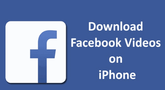 How To Download Facebook Videos on iphone