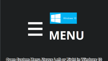 always open any system menu to left or right in windows 10
