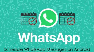How to Schedule WhatsApp Messages on Android