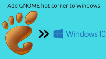 how to add gnome hot corner to windows 10