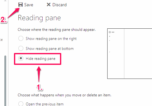 click hide reading pane option and save