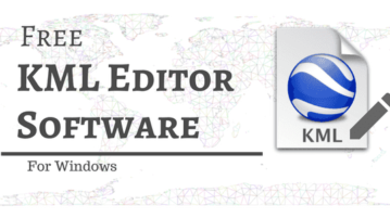 4 Free KML Editor Software For Windows