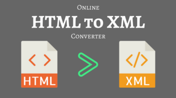 Top Free Websites To Convert HTML To XML Online