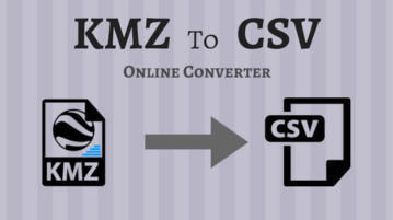 Convert KMZ To CSV Online With These Free Websites