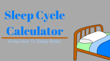 Online Sleep Cycle Calculator To Know How to Sleep Better