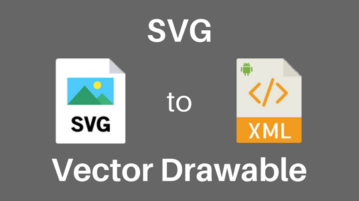 Best Websites To Convert SVG To Vector Drawable For Android
