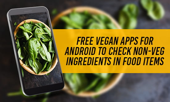 Free Vegan apps for Android to check Non-Veg Ingredients in Food Items