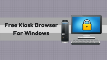 2 Free Kiosk Browser Software For Windows