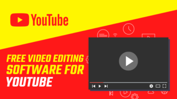 Free Video Editing Software for YouTube