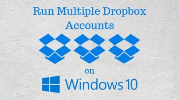 Run Multiple Dropbox Accounts in Windows 10