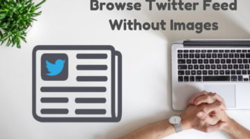 How To Browse Twitter Feed Without Images