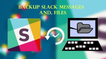 Backup Slack Messages, Files