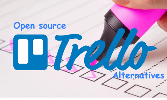 Trello Alternatives Open Source Free