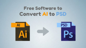 Convert AI to PSD With These Free Software