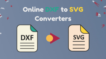 Convert DXF to SVG Online With These Free Websites
