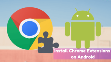 Install Google Chrome Extensions on Android