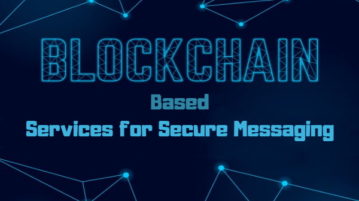 3 Free Blockchain Based Services For Secure Messaging