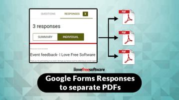 convert google forms responses to separate pdf files