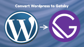 Convert Wordpress to Gatsby Free