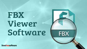 5 Free FBX Viewer Software for Windows