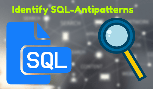 SQL Antipatterns Identifier Command Line Tool Sqlcheck