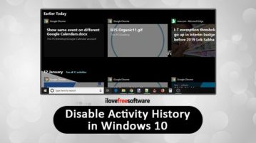 How to Permanently Disable Activity History in Windows 10? disable activity history in windows 10