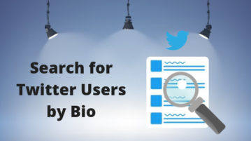 How to Search Twitter Users by Bio?