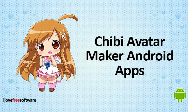 Top 99 chibi avatar maker free online đang gây bão trên mạng