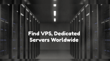 Find VPS, Dedicated Servers Worldwide