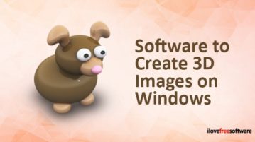 Software to create 3D images on Windows
