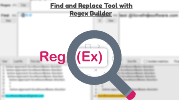 Find and Replace Tool for Windows with Regex Builder