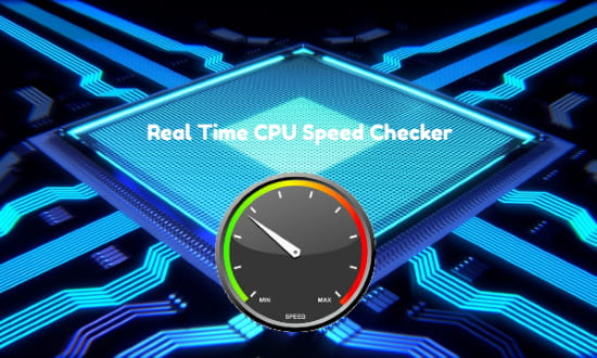 Free Real Time CPU Speed Checker