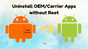 How To Uninstall OEM/Carrier Bloatware from Android without Root