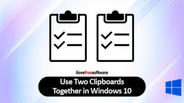 use two clipboards in windows 10